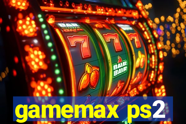 gamemax ps2